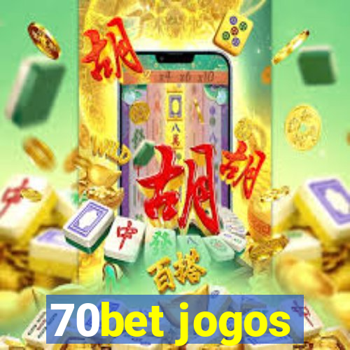 70bet jogos